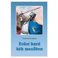 Csontos László: Ezüst kard kék mezőben PDF